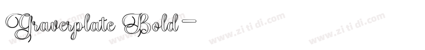 Graverplate Bold字体转换 Graverplate Bold字体转换